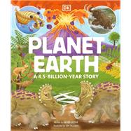 Planet Earth: A 4.5 Billion Year Story by Unknown, 9798217134175