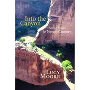 Into the Canyon by Moore, Lucy, 9780826334176