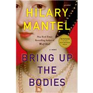Bring Up the Bodies A Novel by Mantel, Hilary, 9781250024176