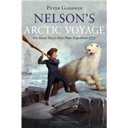 Nelson's Arctic Voyage by Goodwin, Peter; Massey, Alan, 9781472954176