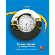 Measurement: the Measured Mystery by Sohn, Emily; Rothbardt, Karen J., 9781599534176