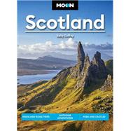 Moon Scotland Highland Road Trips, Outdoor Adventures, Pubs and Castles by Coffey, Sally, 9781640494176