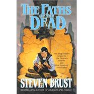 The Paths of the Dead Book One of the Viscount of Adrilankha by Brust, Steven, 9780812534177
