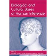 Biological and Cultural Bases of Human Inference by Viale,Riccardo;Viale,Riccardo, 9781138004177