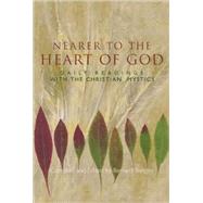 Nearer To The Heart Of God by Bangley, Bernard, 9781557254177