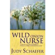 Wild Onion Nurse by Schaefer; Judy, 9781846194177
