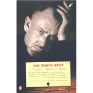 John Steinbeck, Writer : A Biography by Benson, Jackson J., 9780140144178
