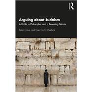 Arguing About Judaism by Cave, Peter; Cohn-Sherbok, Dan, 9780367334178