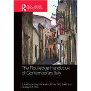The Routledge Handbook of Contemporary Italy: History, Politics, Society by Mammone; Andrea, 9780415604178