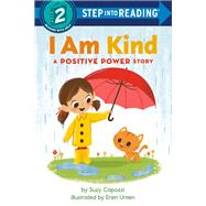I Am Kind A Positive Power Story by Capozzi, Suzy; Unten, Eren, 9780593434178