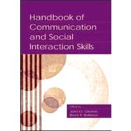 Handbook of Communication and Social Interaction Skills by Greene, John O.; Burleson, Brant R., 9780805834178