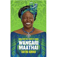 Wangari Maathai by Kanogo, Tabitha, 9780821424179