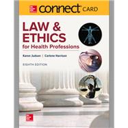 Connect Access Card for Law & Ethics for Health Professions by Judson, Karen; Harrison, Carlene, 9781260064179