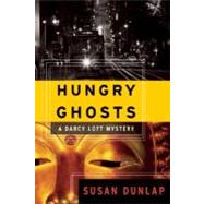 Hungry Ghosts A Darcy Lott Mystery by Dunlap, Susan, 9781582434179