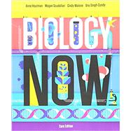 Biology Now by Houtman, Anne; Scudellari, Megan; Malone, Cindy; Singh-Cundy, Anu, 9780393644180