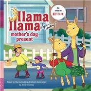 Llama Llama Mother's Day Present by Dewdney, Anna, 9780593094181