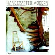 Handcrafted Modern At Home with Mid-century Designers by Williamson, Leslie, 9780847834181