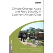 Climate Change, Assets and Food Security in Southern African Cities by Frayne; Bruce, 9781849714181