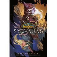 Sylvanas (World of Warcraft) by Golden, Christie, 9780399594182