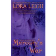 Mercury's War by Leigh, Lora, 9780425224182