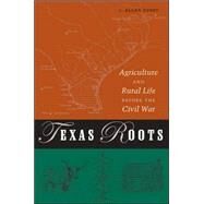 Texas Roots by Jones, C. Allan; ALLAN, Jones C., 9781585444182