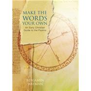 Make the Words Your Own by Wayman, Benjamin, 9781612614182