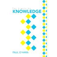 The Limits of Knowledge by O'hara, Paul, 9781796004182
