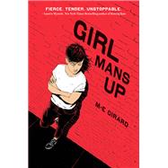 Girl Mans Up by Girard, M.-E., 9780062404183