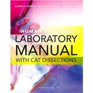 Human Anatomy Laboratory Manual with Cat Dissections by Marieb, Elaine N.; Mitchell, Susan J.; Smith, Lori A., 9780321884183