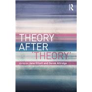 Theory After 'Theory' by Elliott; Jane, 9780415484183