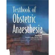 Textbook of Obstetric Anaesthesia by Edited by Rachel E. Collis , Felicity Plaat , John Urquhart, 9780521174183