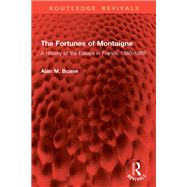 The Fortunes of Montaigne by Alan M. Boase, 9781003514183