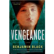 Vengeance A Novel by Black, Benjamin, 9781250024183