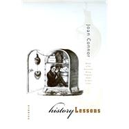 History Lessons by Connor, Joan, 9781558494183