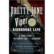 Pretty Jane and the Viper of Kidbrooke Lane by Murphy, Paul Thomas, 9781681774183