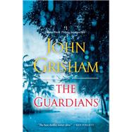 The Guardians A Novel by Grisham, John, 9780385544184