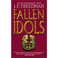 Fallen Idols by Freedman, J. F., 9780446614184