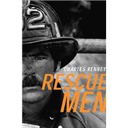 Rescue Men by Charles C. Kenney, 9780786734184
