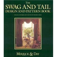 The Swag and Tail Design and Pattern Book by Merrick, Catherine, 9780951684184