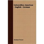 Universities : American - English - German by Flexner, Abraham, 9781406774184