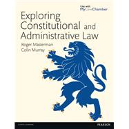 Exploring Constitutional & Administrative Law by Masterman, Roger; Murray, Colin, 9781408204184