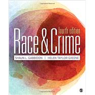 Race and Crime by Gabbidon, Shaun L.; Greene, Helen Taylor, 9781483384184