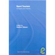 Sport Tourism by Gibson; Heather J., 9780415464185