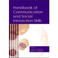 Handbook of Communication and Social Interaction Skills by Greene, John O.; Burleson, Brant R., 9780805834185