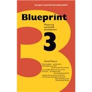 Blueprint 3: Measuring Sustainable Development by Pearce,David, 9781138164185