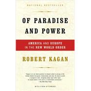 Of Paradise and Power by KAGAN, ROBERT, 9781400034185