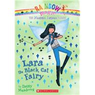 Magical Animal Fairies #2: Lara the Black Cat Fairy A Rainbow Magic Book by Meadows, Daisy, 9780545384186
