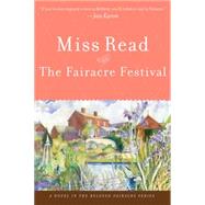 The Fairacre Festival by Miss Read, 9780618884186