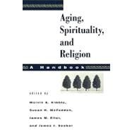 Aging, Spirituality, and Religion by Kimble, Melvin A., 9780800634186