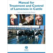 Manual for Treatment And Control of Lameness in Cattle by van Amstel, Sarel; Shearer, Jan, 9780813814186